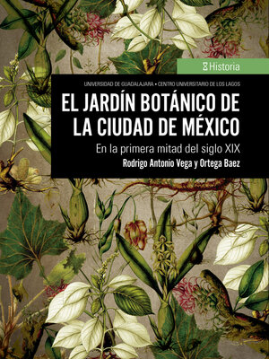 cover image of El jardín botánico de la Ciudad de México